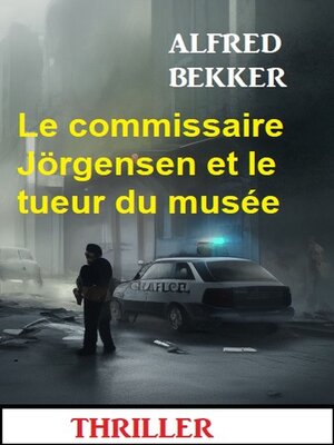 cover image of Le commissaire Jörgensen et le tueur du musée